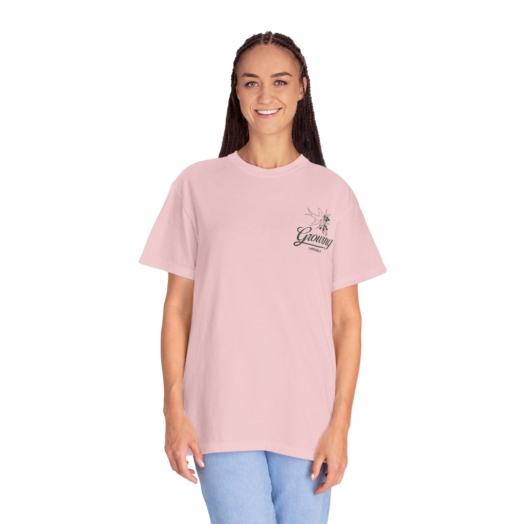 Growing Through It: DOVE T-Shirt