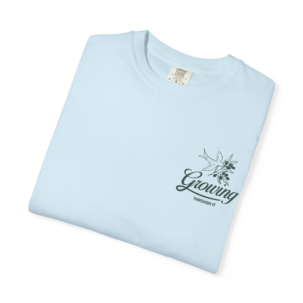 Growing Through It: DOVE T-Shirt